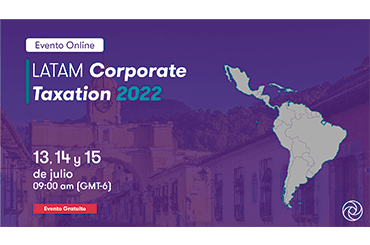 LATAM Corporate Taxation 2022